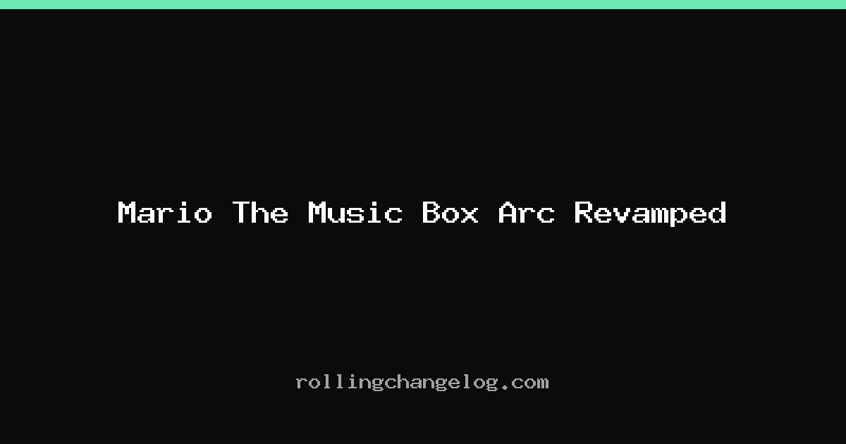 Mario The Music Box Arc Revamped cover