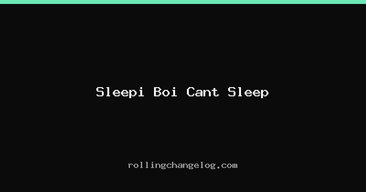 Sleepi Boi Cant Sleep cover