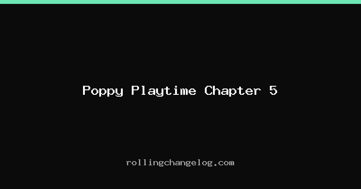 Poppy Playtime Chapter 5 cover
