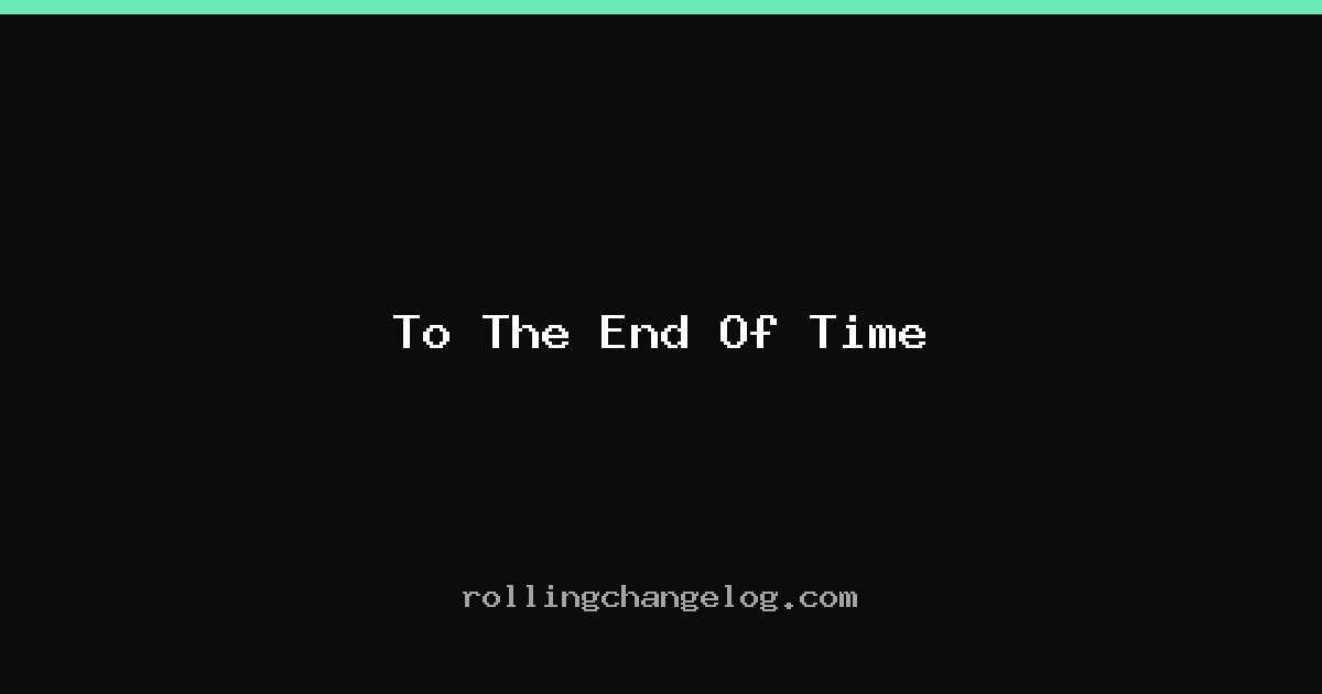 To The End Of Time cover