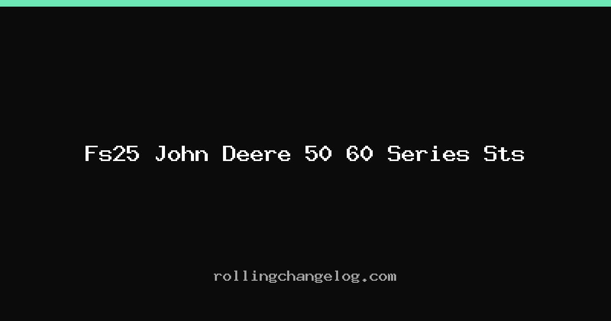 Fs25 John Deere 50 60 Series Sts cover