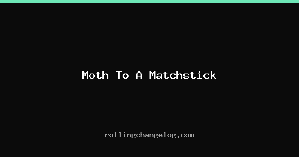Moth To A Matchstick cover