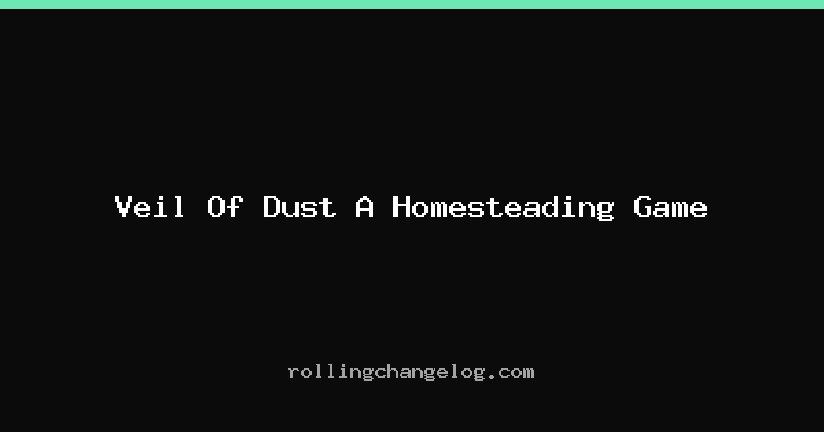 Veil Of Dust A Homesteading Game cover
