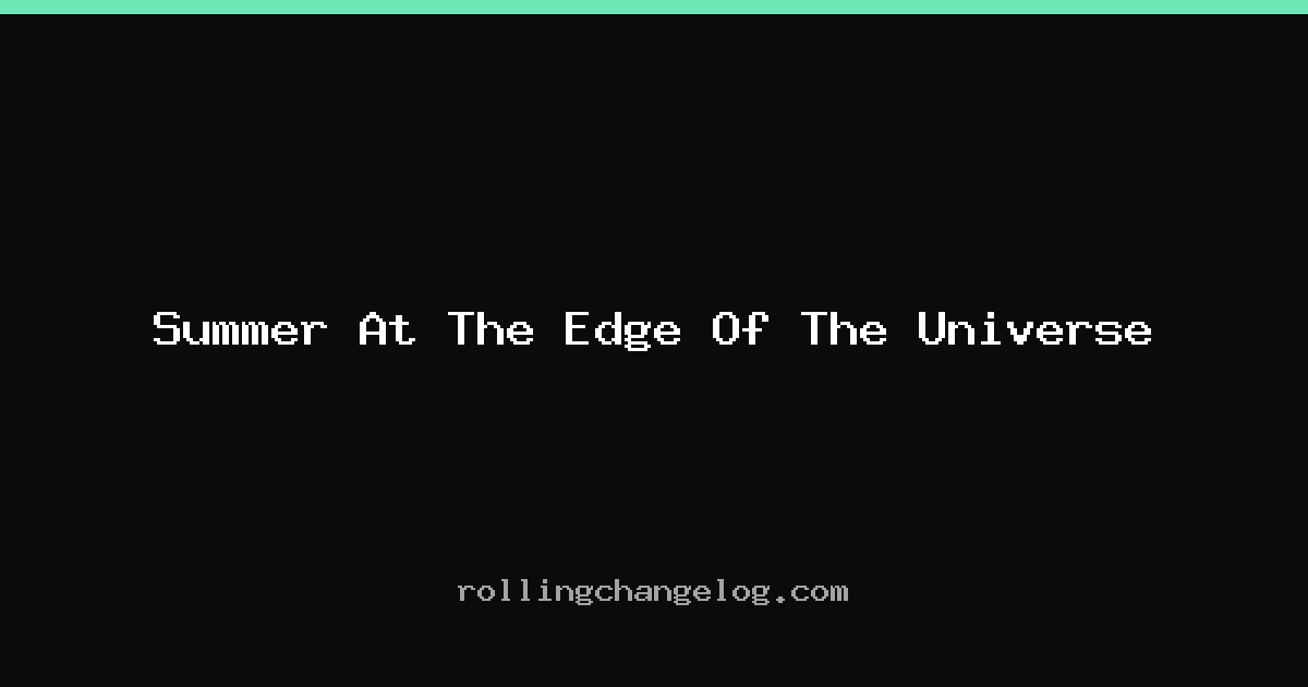Summer At The Edge Of The Universe cover