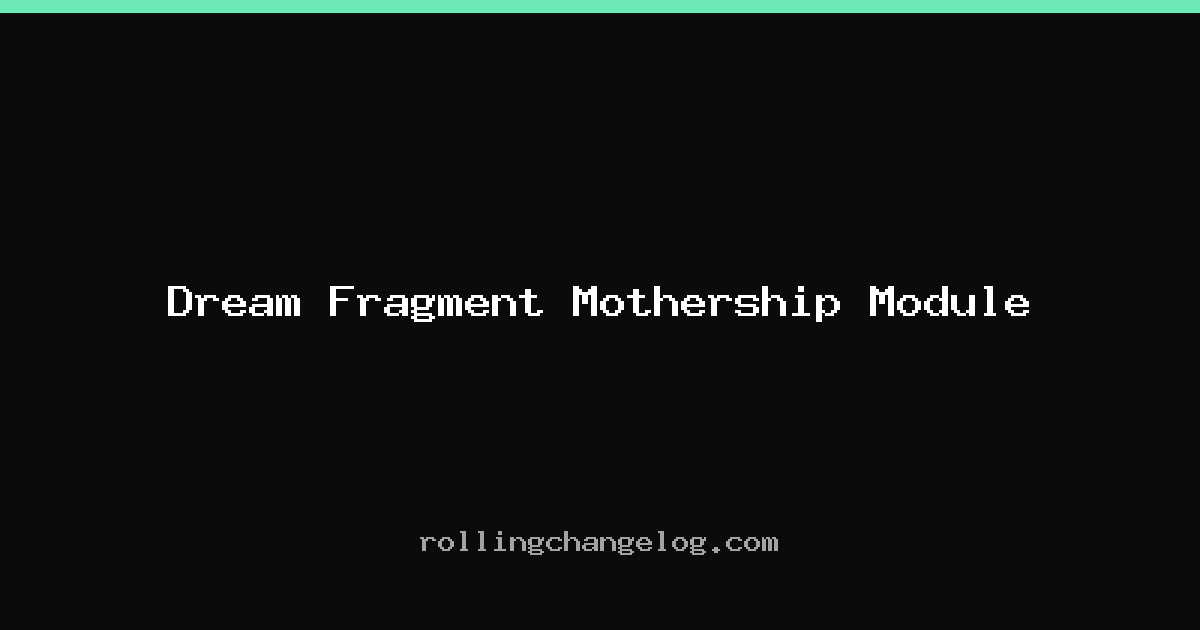 Dream Fragment Mothership Module cover