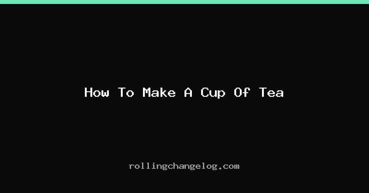 How To Make A Cup Of Tea cover