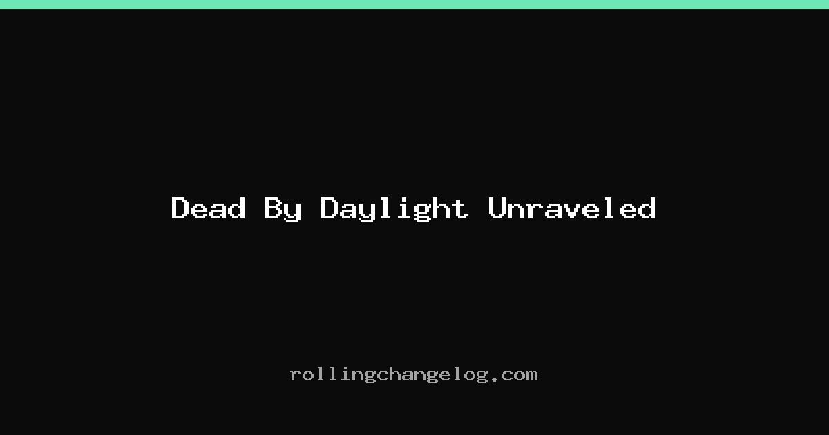 Dead By Daylight Unraveled cover